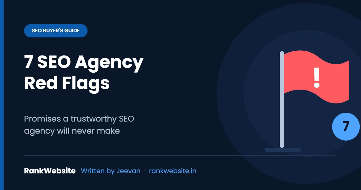 7 SEO agency red flags – promises a trustworthy SEO agency never makes